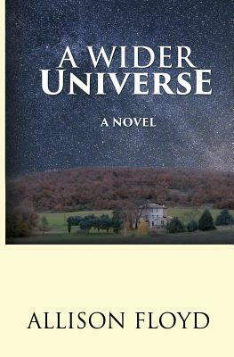 A Wider Universe by Allison Floyd