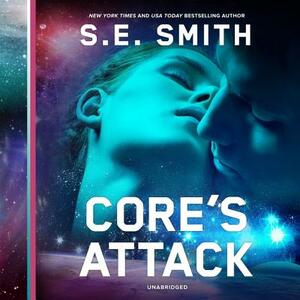 Core's Attack by S.E. Smith