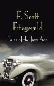 Tales of the Jazz Age by F. Scott Fitzgerald