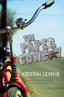 The Paper Cowboy by Kristin Levine