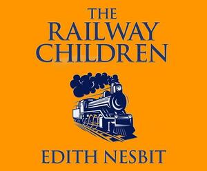 The Railway Children by E. Nesbit