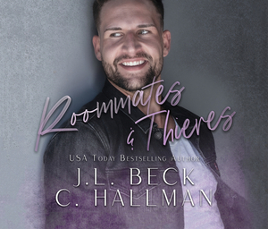 Roommates & Thieves by J.L. Beck, C. Hallman