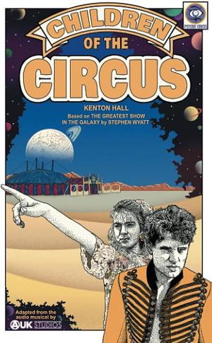 Children of the Circus: Based on Doctor Who's The Greatest Show in the Galaxy by Kenton Hall