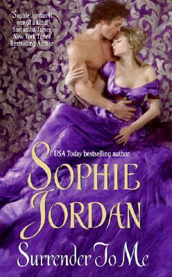 Surrender to Me by Sophie Jordan