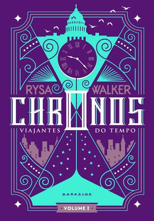 Chronos: Viajantes do Tempo by Rysa Walker