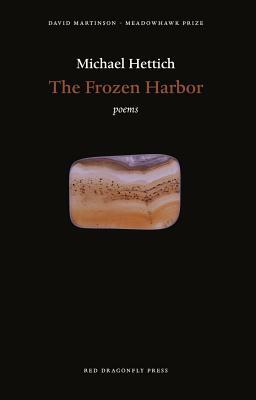 The Frozen Harbor by Michael Hettich