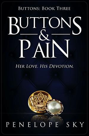 Buttons & Pain by Penelope Sky