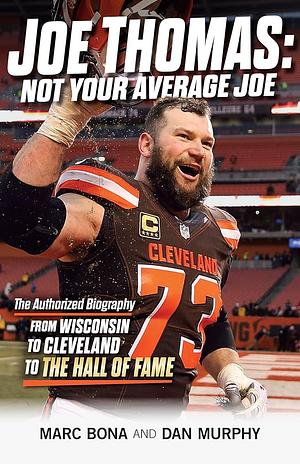 Joe Thomas: Not Your Average Joe by Marc Bona