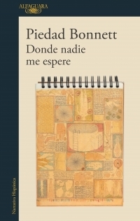 Donde nadie me espere by Piedad Bonnett