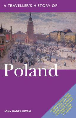 A Traveller's History of Poland by John Radzilowski