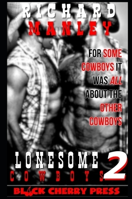 Lonesome Cowboys: Book 2 by Richard Manley