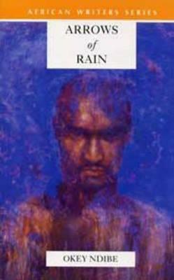 Arrows of Rain by Okey Ndibe