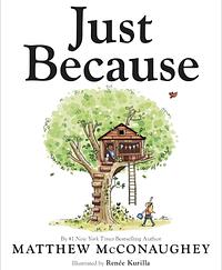 Just Because by Matthew McConaughey