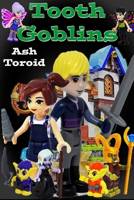 Tooth Goblins by Ash Toroid