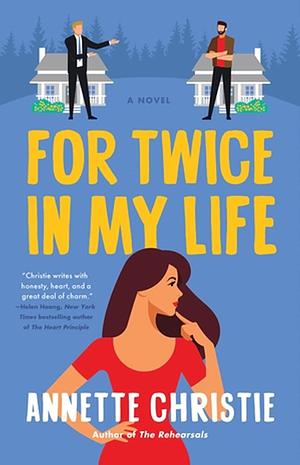 For Twice in My Life by Annette Christie