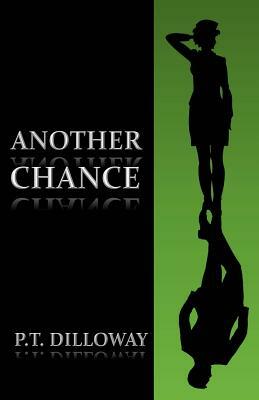 Another Chance by P.T. Dilloway