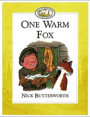 One Warm Fox by Nick Butterworth