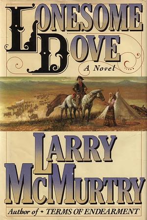 Lonesome Dove by Larry McMurtry