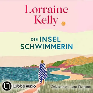 Die Inselschwimmerin  by Lorraine Kelly