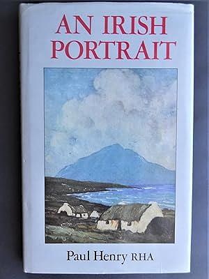 An Irish Portrait: The Autobiography of Paul Henry by Paul Henry