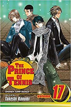 The Prince of Tennis Vol. 17: Rondo To Destruction by Takeshi Konomi