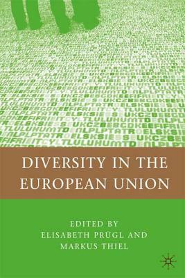 Diversity in the European Union by Elisabeth Prügl, Markus Thiel