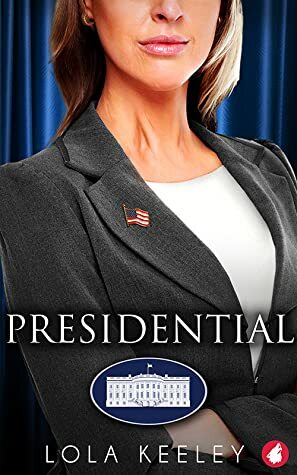 Presidential by Lola Keeley