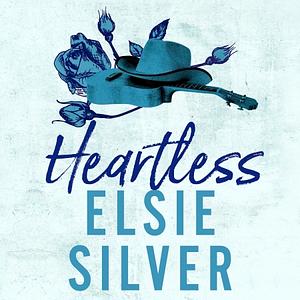 Heartless by Elsie Silver