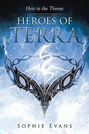 Heroes of Terra: Heir to the Throne by Sophie Evans