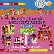 The No.1 Ladies' Detective Agency, Volume 6 by Alexander McCall Smith