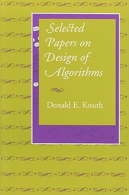Selected Papers on Design of Algorithms by Donald E. Knuth