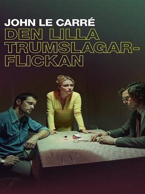 Den lilla trumslagarflickan by John le Carré