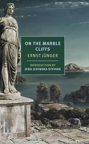 On the Marble Cliffs by Ernst Jünger
