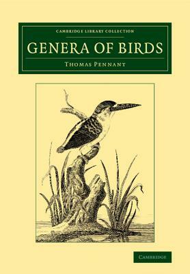 Genera of Birds by Thomas Pennant