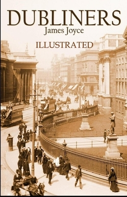 Dubliners Illustrated by James Joyce