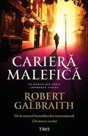 Carieră malefică by Ciprian Şiulea, Robert Galbraith