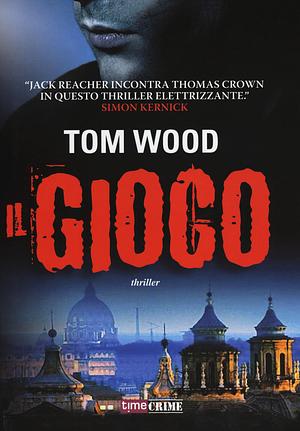 Il gioco by Tom Wood