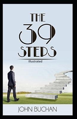 The Thirty-Nine Steps Illustrated by John Buchan