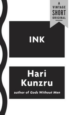Ink by Hari Kunzru