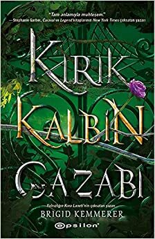 Kırık Kalbin Gazabı by Brigid Kemmerer