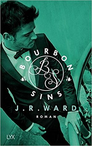 Bourbon Sins by J.R. Ward
