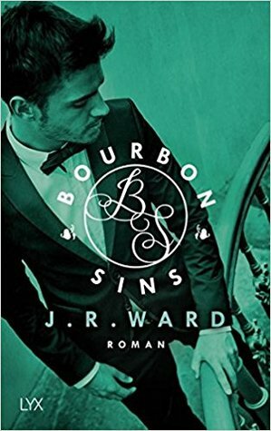 Bourbon Sins by J.R. Ward