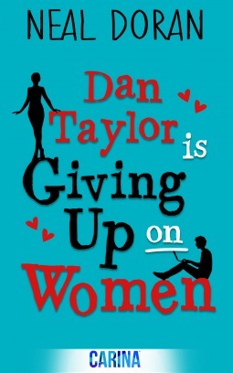 Dan Taylor is Giving Up on Women by Neal Doran