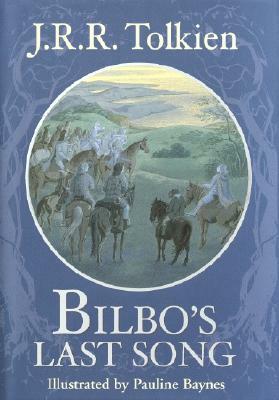 Bilbo's Last Song by J.R.R. Tolkien