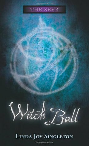 Witch Ball by Linda Joy Singleton