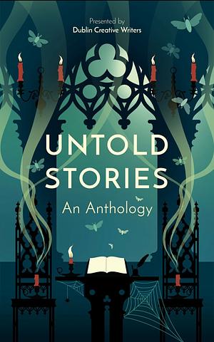 Untold Stories: an anthology by 