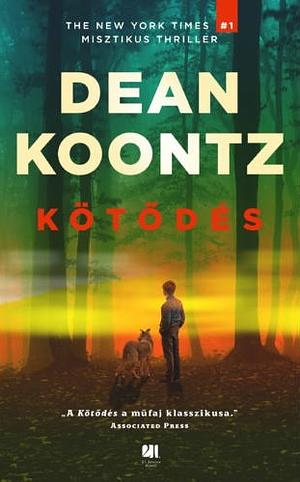 Kötődés by Dean Koontz