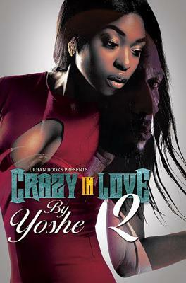 Crazy in Love 2 by Yoshe