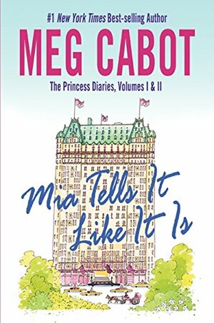 Mia Tells It Like It Is by Meg Cabot