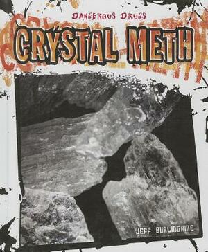 Crystal Meth by Jeff Burlingame